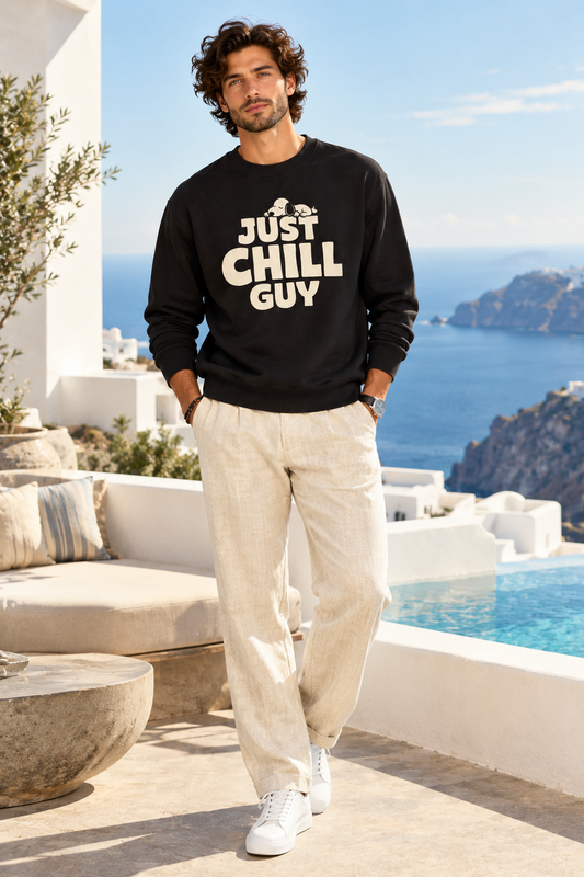 JUST CHILL GUY - SWEATSHIRT BLACK- 300 GSM FRENCH TERRY