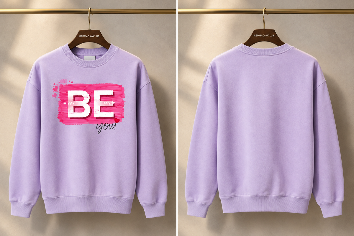 BE YOU - WOMENS SWEATSHIRT - 300 GSM