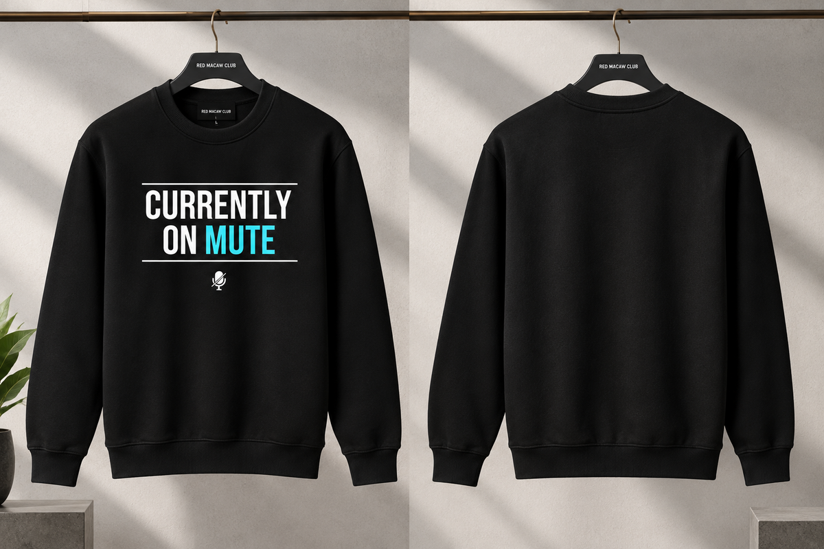CURRENTLY MUTE - UNISEX BLACK SWEATSHIRT - 300 GSM